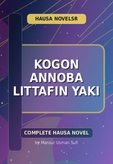 Kogon Annoba Littafin Yaki Complete Hausa Novel by Mansur Usman Sufi