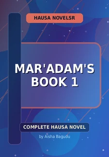 Mar'adam's Book 1 Complete Hausa Novel by Aisha Bagudu