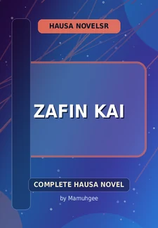 Zafin Kai Complete Hausa Novel by Mamuhgee