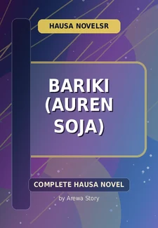 Bariki (Auren Soja) Complete Hausa Novel