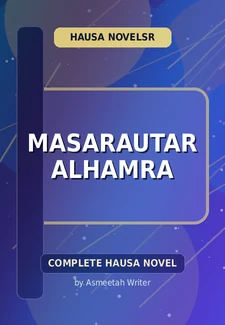Masarautar Alhamra Complete Hausa Novel by Asmeetah Writer