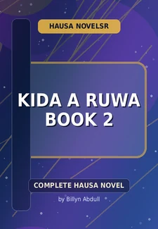 Kida A Ruwa Book 2 Complete Hausa Novel by Billyn Abdull