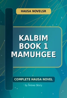 Kalbim Book 1 Mamuhgee Complete Hausa Novel