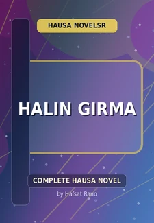Halin Girma Complete Hausa Novel by Hafsat Rano