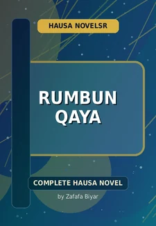 Rumbun Qaya Complete Hausa Novel by Zafafa Biyar