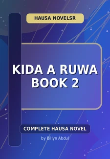 Kida A Ruwa Book 2 Complete Hausa Novel by Billyn Abdul