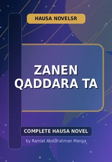 Zanen Qaddara Ta Complete Hausa Novel by Ramlat Abdulrahman Manga