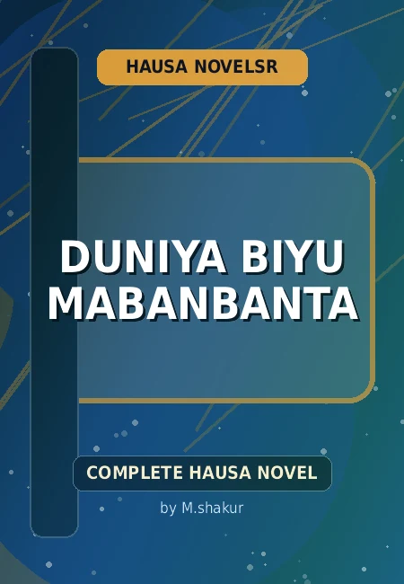 Duniya Biyu Mabanbanta Complete Hausa Novel by M.shakur