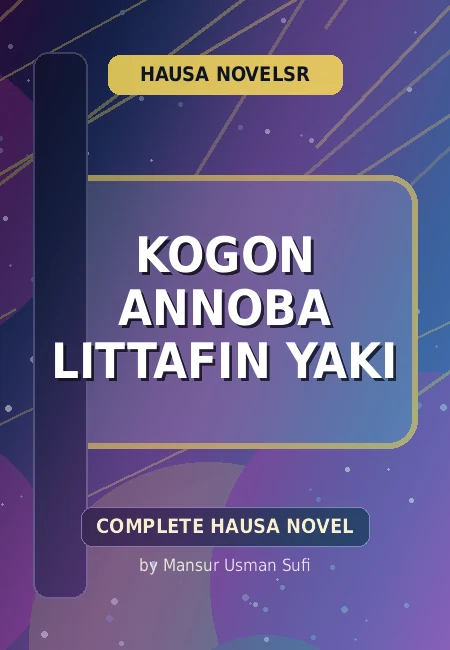 Kogon Annoba Littafin Yaki Complete Hausa Novel by Mansur Usman Sufi