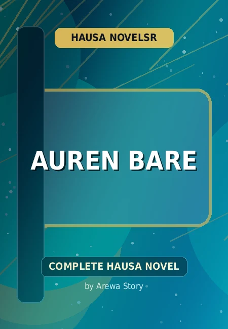 Auren Bare Complete Hausa Novel