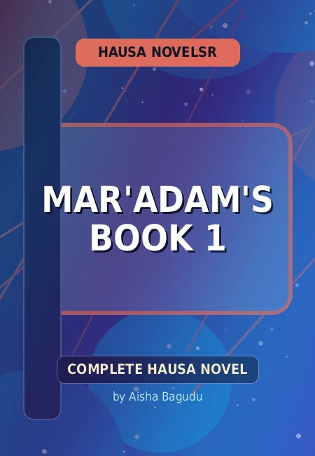 Mar'adam's Book 1 Complete Hausa Novel by Aisha Bagudu