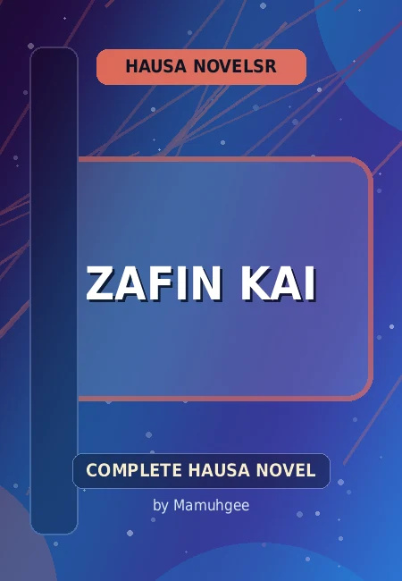 Zafin Kai Complete Hausa Novel by Mamuhgee
