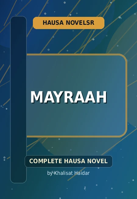 Mayraah Complete Hausa Novel by Khalisat Haidar