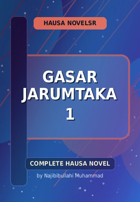 Gasar Jarumtaka 1 Complete Hausa Novel by Najibibullahi Muhammad