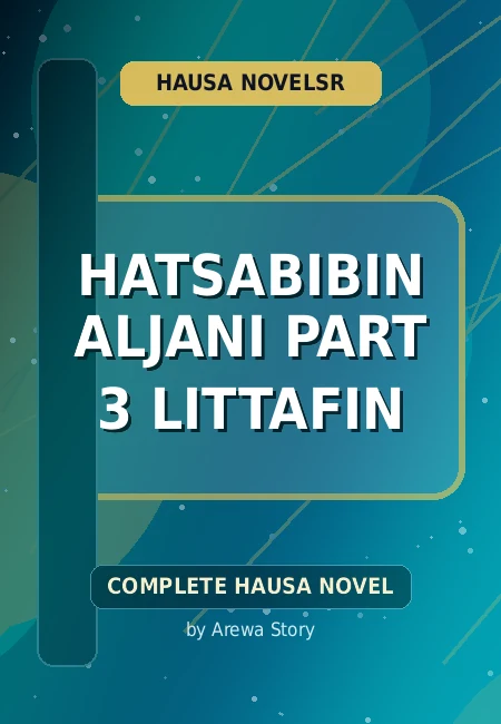 Hatsabibin Aljani Part 3 Littafin Complete Hausa Novel