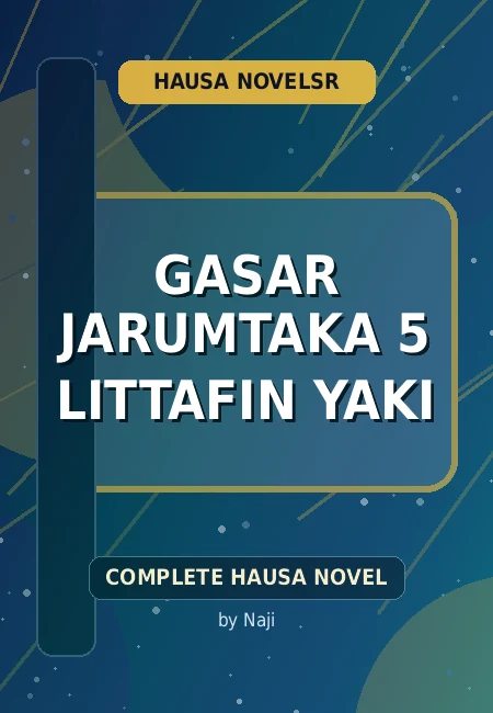 Gasar Jarumtaka 5 Littafin Yaki Complete Hausa Novel by Naji
