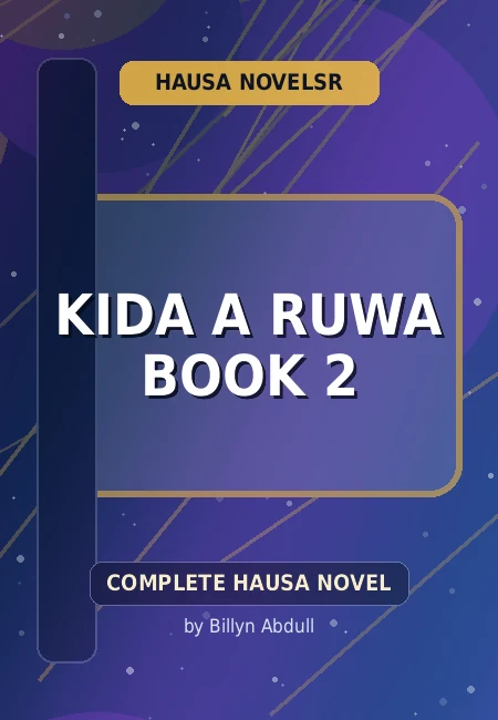 Kida A Ruwa Book 2 Complete Hausa Novel by Billyn Abdull