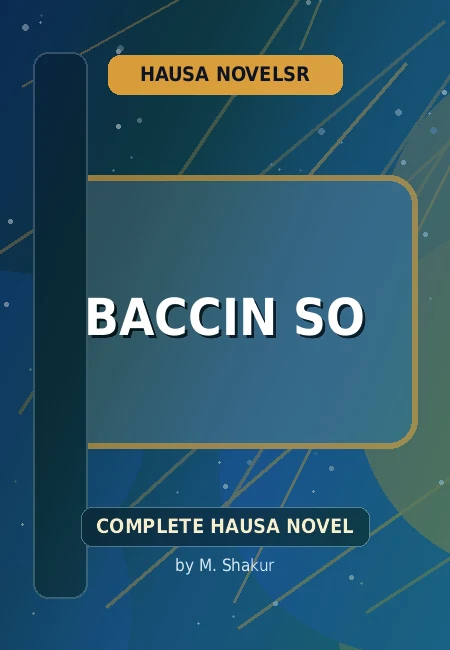 Baccin So Complete Hausa Novel by M. Shakur