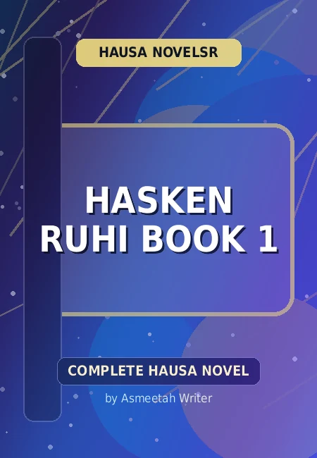 Hasken Ruhi Book 1 Complete Hausa Novel by Asmeetah Writer