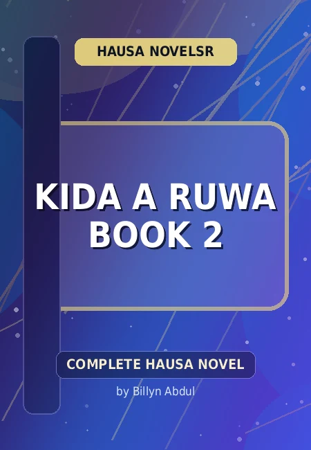 Kida A Ruwa Book 2 Complete Hausa Novel by Billyn Abdul