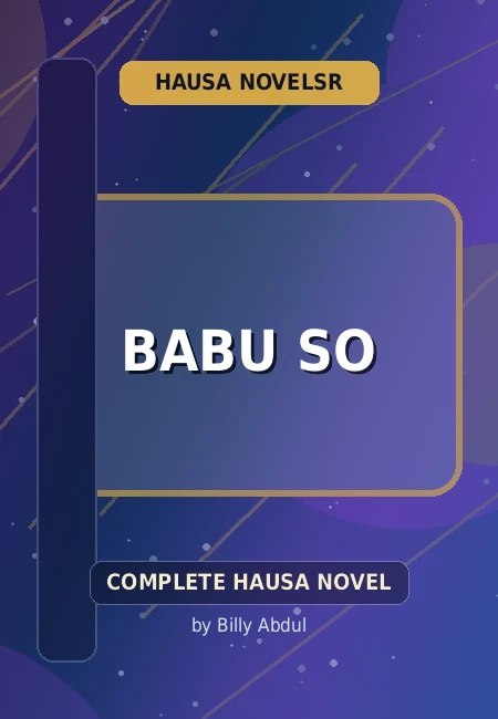 Babu So Complete Hausa Novel by Billy Abdul