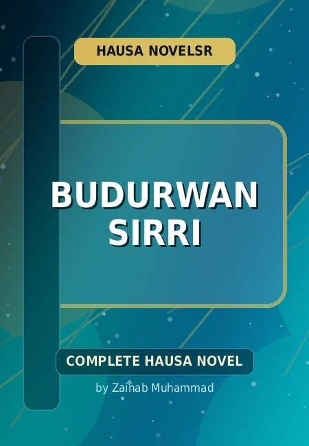 Budurwan Sirri Complete Hausa Novel by Zainab Muhammad