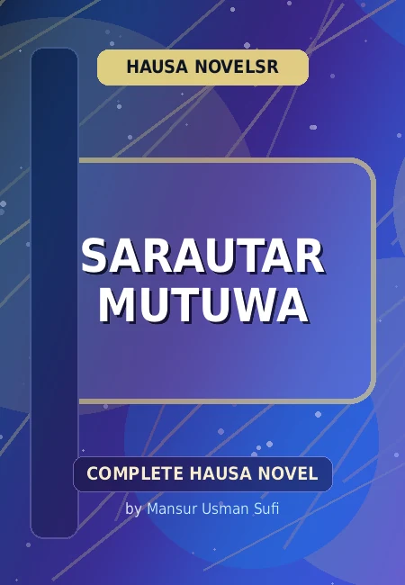 Sarautar Mutuwa Complete Hausa Novel by Mansur Usman Sufi