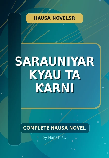 Sarauniyar Kyau Ta Ƙarni Complete Hausa Novel by Nanah KD